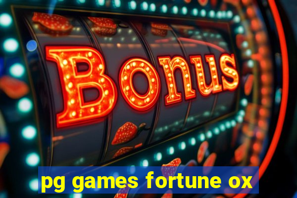 pg games fortune ox